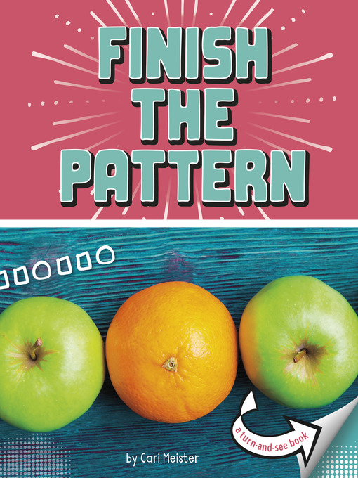 Title details for Finish the Pattern by Cari Meister - Wait list